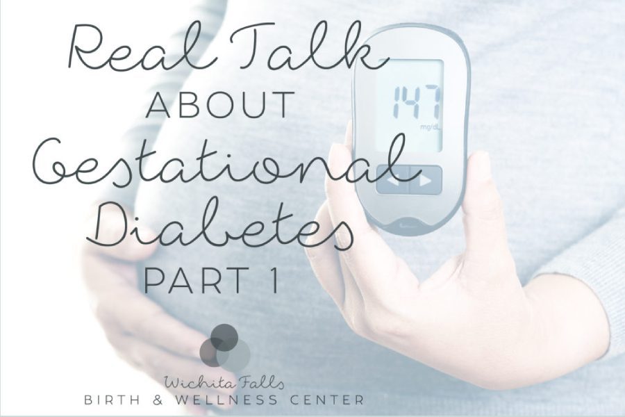Real Talk about Gestational Diabetes: Part 1